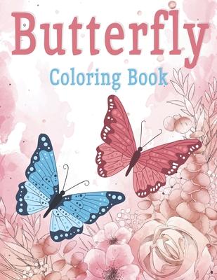 Butterfly Coloring Book: 40 Butterfly Coloring Pages for Kids & Adults, Beautiful Butterfly Collection, (Printed On One Side)