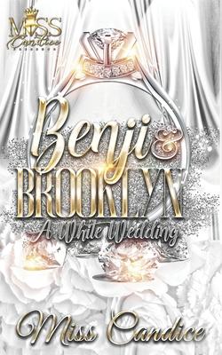 Benji & Brooklyn: A White Wedding