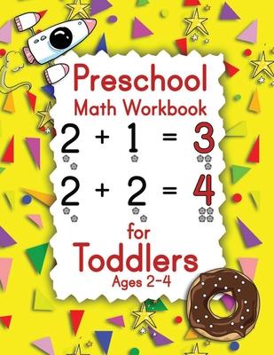 Preschool Math Workbook for Toddlers Ages 2-4: Learn and Practice Number Tracing and Counting book for kids and Preschoolers