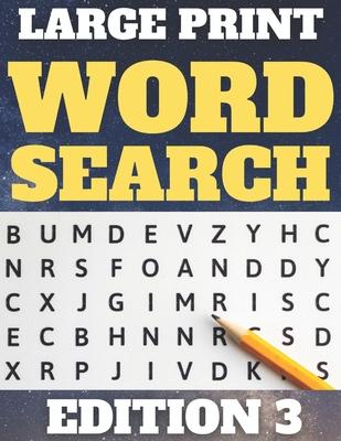 Large Print Word Search: 80 Large Print Word Searches for Adults & Seniors - Find Hundreds of Words - Suitable for Kids (Word Set Edition 3)