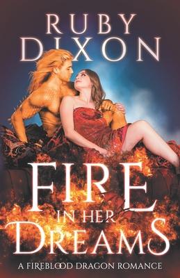 Fire In Her Dreams: A Fireblood Dragon Romance