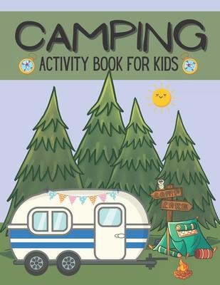 Camping Activity Book For Kids: Camping Activity and Puzzle Book For Kids And Families