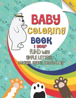 baby coloring book 1 year: No mess coloring book for kids ages 1-3 (US Edition)