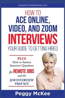 How to Ace Online, Video, or Zoom Interviews: Your Guide to Getting Hired