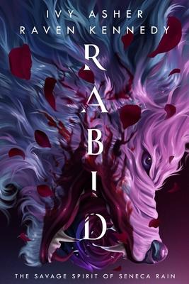 Rabid: The Savage Spirit of Seneca Rain