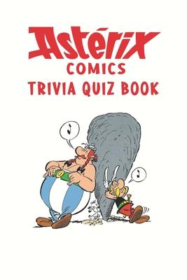 Asterix Comics: Trivia Quiz Book