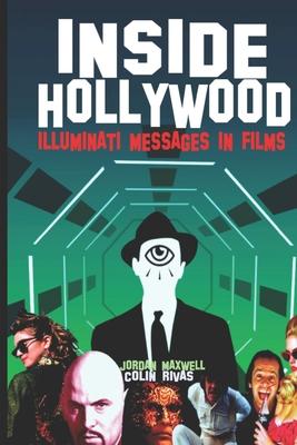 Inside Hollywood: Illuminati Messages in Films