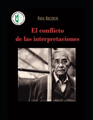 El conflicto de las interpretaciones: Ensayos de hermenutica - Obras selectas de Paul Ricoeur 3