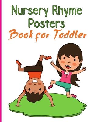 Nursery Rhymes Posters Book for Toddler: Perfect Interactive and Educational Gift for Baby, Toddler 1-3 and 2-4 Year Old Girl and Boy