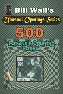 500 Larsen's Opening games