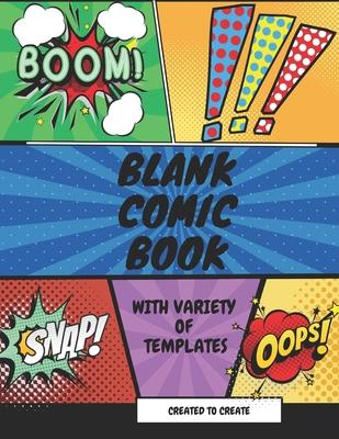 Blank Comic Book for kids with variety of templates: Variety of panel action layout templates to create your own comics. Blank comic book for kids and