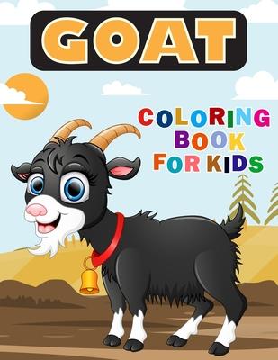 Goat Coloring Book for Kids: Over 50 Fun Coloring and Activity Pages with Cute Goat, Baby Goat and More! for Kids, Toddlers and Preschoolers (Surpr