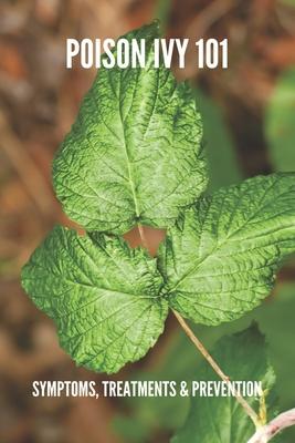 Poison Ivy 101: Symptoms, Treatments & Prevention: Poison Ivy Treatment Subscription