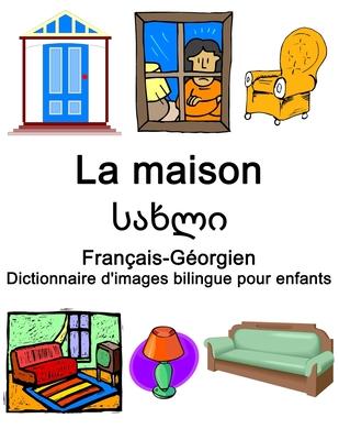 Franais-Gorgien La maison / &#4321;&#4304;&#4334;&#4314;&#4312; Dictionnaire d'images bilingue pour enfants