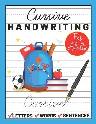 Cursive Handwriting for Adults: cursive book for adults