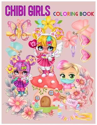 chibi girls coloring book: Famous Kawaii Anime Girls.Adorable characters in manga scenes