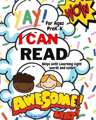 Yay I Can Read!: 50+ Words that will help children learn their sight words and colors