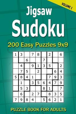 Jigsaw Sudoku Puzzle Book for Adults: 200 Easy Puzzles 9x9 (Volume 1)