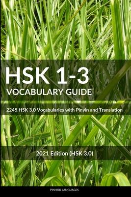 HSK 1-3 Vocabulary Guide: 2245 HSK 3.0 Vocabularies with Pinyin and Translation Subscription
