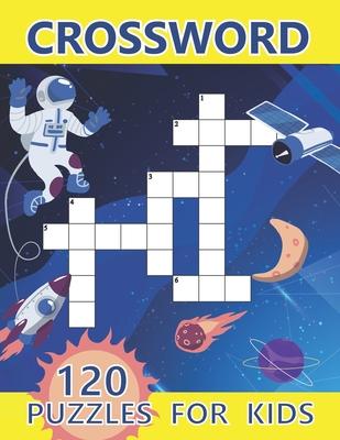 Crossword Puzzles For Kids: 120 Puzzles Book For Ages 8 And Up (Spacecraft Cover)