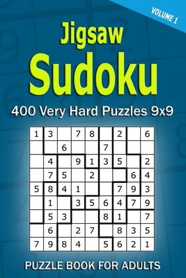 Jigsaw Sudoku Puzzle Book for Adults: 400 Very Hard Puzzles 9x9 (Volume1)