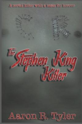 The Stephen King Killer: A serial killer with a taste for horror