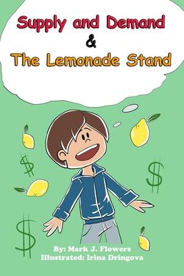 Supply and Demand & the Lemonade Stand