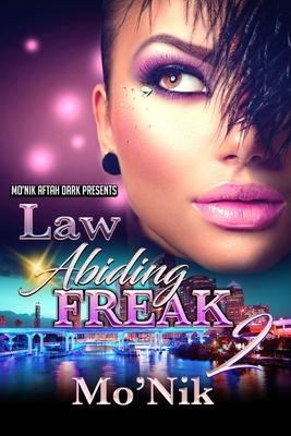 Law Abiding Freak 2: A Deadly Love