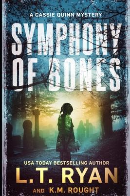 Symphony of Bones: A Cassie Quinn Mystery