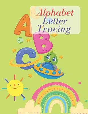 Alphabet Letter Tracing: alphabet letter tracing for kids 3-6 year old For Practice write