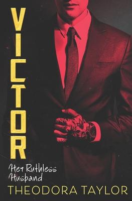 Victor: Her Ruthless Husband: The VICTOR Trilogy Book 3