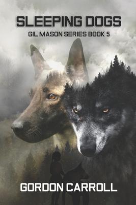 Sleeping Dogs: A Gil Maso Novel