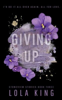 Giving Up: Stoneview Stories Book 3