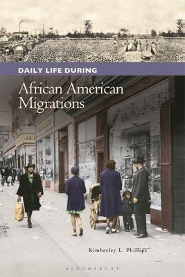 Daily Life During African American Migrations