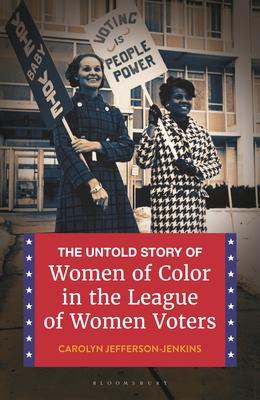 The Untold Story of Women of Color in the League of Women Voters