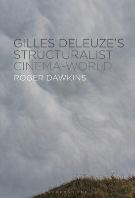 Gilles Deleuze's Structuralist Cinema-World Subscription