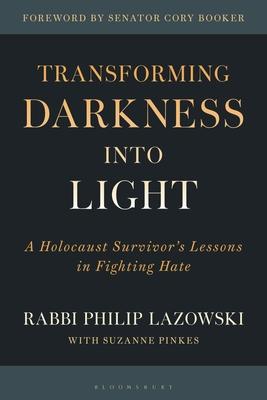 Transforming Darkness Into Light: A Holocaust Survivor's Lessons in Fighting Hate Subscription