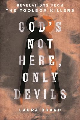 God's Not Here, Only Devils: Revelations from the Toolbox Killers Subscription