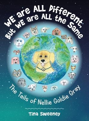 We Are All Different, but We Are All the Same: The Tails of Nellie Goldie Gray