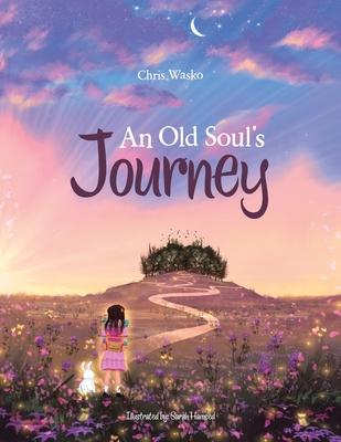 An Old Soul's Journey