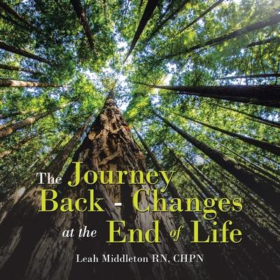 The Journey Back - Changes At The End Of Life