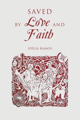 Saved by Love and Faith (English) Salva pelo Amor e pela F (Portuguese)