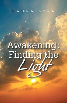 Awakening: Finding the Light