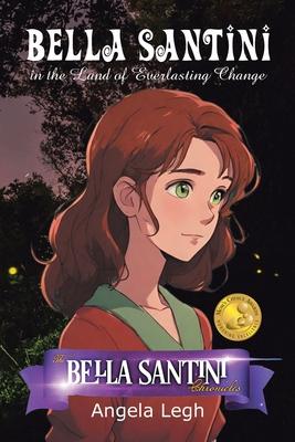 Bella Santini in the Land of Everlasting Change Subscription