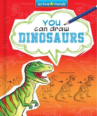 You Can Draw Dinosaurs