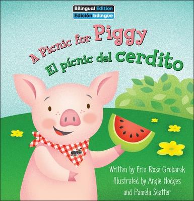 A Picnic for Piggy / El Pcnic del Cerdito