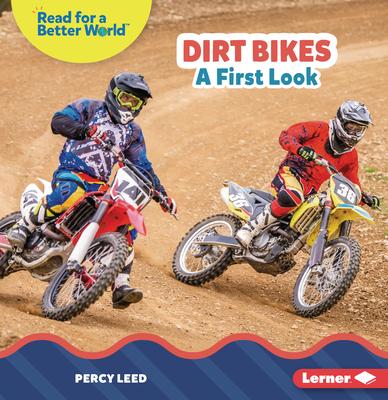 Dirt Bikes: A First Look