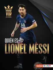 Quin Es Lionel Messi (Meet Lionel Messi): Superestrella de la Copa Mundial de Ftbol (World Cup Soccer Superstar) Subscription