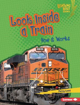 Look Inside a Train: How It Works