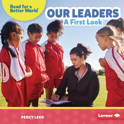 Our Leaders: A First Look